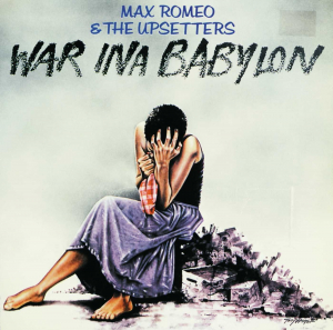 Max Romeo & The Upsetters - War Ina Babylon in the group OUR PICKS / Most popular vinyl classics at Bengans Skivbutik AB (5568067)