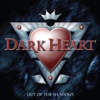 Dark Heart - Out Of The Shadows in the group OUR PICKS / Friday Releases / Friday the 29th november 2024 at Bengans Skivbutik AB (5568228)