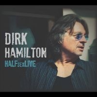 Hamilton Dirk - Halfsexlive in the group OUR PICKS / Friday Releases / Friday the 29th november 2024 at Bengans Skivbutik AB (5568246)