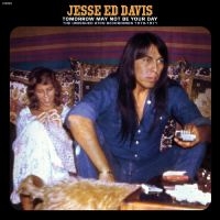 Jesse Ed Davis - Tomorrow May Not Be Your Day-Unissued Atco Recordings 1970-1971 (2Lp/Cobalt Blue Jean Vinyl) (Rsd) in the group VINYL / Pop-Rock at Bengans Skivbutik AB (5568316)