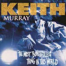 Keith Murray - Most Beautifullest Thing In This World: 30Th Ann (2Lp/Clear W/ Tangerine/W/ Blue Jay Vinyl) (Rsd) in the group OTHER / Övrigt /  at Bengans Skivbutik AB (5568343)