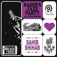 Sahib Shihab - Sahib'S Jazz Party & After Hours (2Lp) (Rsd) in the group OUR PICKS / Record Store Day / RSD BF 2024 at Bengans Skivbutik AB (5568359)