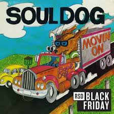 Soul Dog - Movin' On (Rsd) in the group OTHER / Övrigt /  at Bengans Skivbutik AB (5568363)