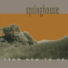 Springhouse - From Now To Ok (Color Vinyl/Cd) (Rsd) in the group OTHER / Övrigt /  at Bengans Skivbutik AB (5568365)