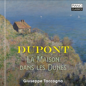 Giuseppe Taccogna - Gabriel Dupont: Complete Piano Musi in the group CD / Upcoming releases / Classical at Bengans Skivbutik AB (5568435)