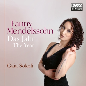 Gaia Sokoli - Fanny Mendelssohn: Piano Works, Vol in the group OUR PICKS / Friday Releases / Friday the 15th of november 2024 at Bengans Skivbutik AB (5568436)