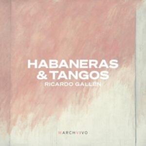 Ricardo Gallén - Habaneras & Tangos in the group OUR PICKS / Friday Releases / Friday the 15th of november 2024 at Bengans Skivbutik AB (5568450)