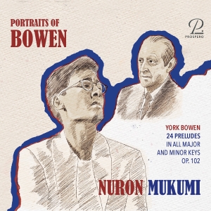 Nuron Mukumi - York Bowen: 24 Preludes In All Majo in the group OUR PICKS / Friday Releases / Friday the 15th of november 2024 at Bengans Skivbutik AB (5568459)