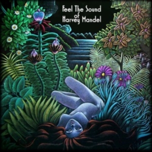 HARVEY MANDEL - Feel The Sound (Blue/Purple Sunburst Effect Vinyl)(RSD) in the group OTHER / Övrigt / at Bengans Skivbutik AB (5568601)