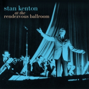 STAN KENTON - At The Rendezvous Ballroom (Black/Blue Starburst Effect Vinyl) in the group OTHER / Övrigt / at Bengans Skivbutik AB (5568612)