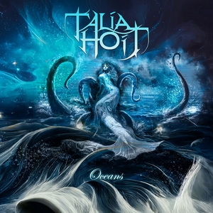 Talia Hoit - Oceans in the group CD / Upcoming releases / Hårdrock at Bengans Skivbutik AB (5568784)