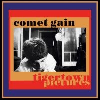 Comet Gain - Tigertown Pictures in the group OUR PICKS / Friday Releases / Friday the 22th of november at Bengans Skivbutik AB (5568866)