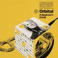 Orbital - A Beginner's Guide (Best Of) in the group VINYL / Upcoming releases / Best Of,Elektroniskt,Pop-Rock at Bengans Skivbutik AB (5568899)