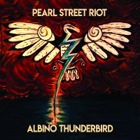 Pearl Street Riot - Albino Thunderbird in the group OUR PICKS / Friday Releases / Friday the 8th of november 2024 at Bengans Skivbutik AB (5569166)