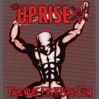 Uprise The - Friends, Fights And Fun in the group OUR PICKS / Friday Releases / Friday the 8th of november 2024 at Bengans Skivbutik AB (5569180)