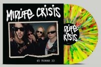 Midlife Crisis - 45 Turns 33 (Multicolour-Splatter Vinyl) in the group OTHER / Övrigt /  at Bengans Skivbutik AB (5569211)