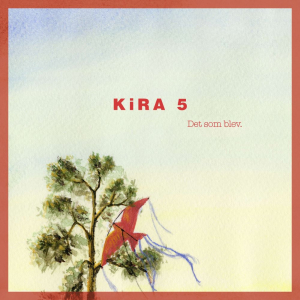 KiRA5 - Det Som Blev. in the group CD / Jazz at Bengans Skivbutik AB (5569306)