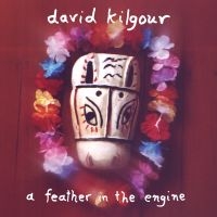 David Kilgour - A Feather In The Engine in the group OUR PICKS / Friday Releases / Friday the 25th october 2024 at Bengans Skivbutik AB (5569372)