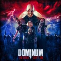 Dominum - The Dead Don?T Die in the group MUSIK / Dual Disc / Nyheter / Hårdrock at Bengans Skivbutik AB (5569378)