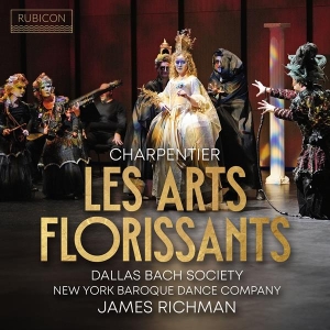 Dallas Bach Society & James Richman - Charpentier: Les Arts Florissants (Idylle En Musique, H.487) in the group OTHER / Övrigt / at Bengans Skivbutik AB (5569606)