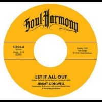 Jimmy Conwell / The Exits - Let It All Out / I'm So Glad in the group OUR PICKS / Frontpage - Vinyl New & Forthcoming at Bengans Skivbutik AB (5569660)