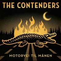 Contenders The - Motorvei Til Månen in the group OUR PICKS / Friday Releases / Friday the 1st of November 2024 at Bengans Skivbutik AB (5569736)