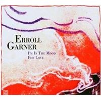 Erroll Garner - I'm In The Mood For Love in the group CD / Pop-Rock at Bengans Skivbutik AB (5570295)