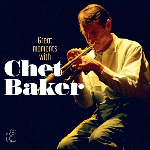 Chet Baker - Great Moments With in the group OTHER / Övrigt / at Bengans Skivbutik AB (5570588)