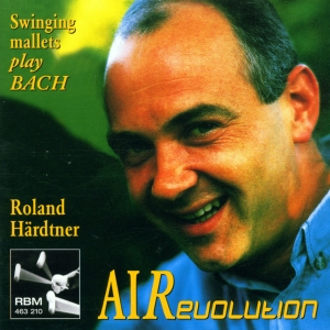 Roland Härdtner - Johann Sebastian Bach - Air-Revolut in the group CD / Klassiskt at Bengans Skivbutik AB (5570679)