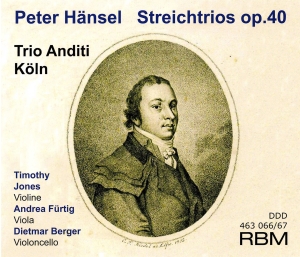 Trio Anditi Köln - Peter Hänsel - String Trios Op. 40 in the group OUR PICKS / Christmas gift tip CD at Bengans Skivbutik AB (5570706)