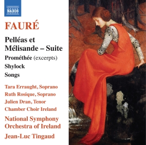 National Symphony Orchestra Of Irel - Fauré: Pelléas Et Mélisande - Suite in the group CD / Upcoming releases / Classical at Bengans Skivbutik AB (5570714)