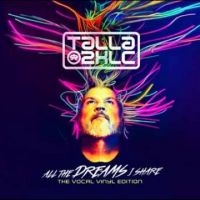 Talla 2Xlc - All The Dreams I Share (The Vocal A in the group OTHER / Övrigt /  at Bengans Skivbutik AB (5570726)