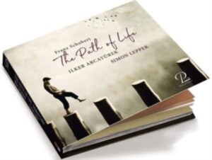 Ilker Arcayürek Simon Lepper - Franz Schubert: The Path Of Life - in the group CD / Klassiskt at Bengans Skivbutik AB (5570849)