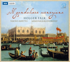 Holger Falk Nuovo Aspetto Duo Mer - Il Gondoliere Veneziano (Limited Ed in the group CD / Klassiskt at Bengans Skivbutik AB (5570857)