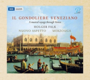 Holger Falk Nuovo Aspetto Duo Mer - Il Gondoliere Veneziano (Limited Ed in the group CD / Klassiskt at Bengans Skivbutik AB (5570857)