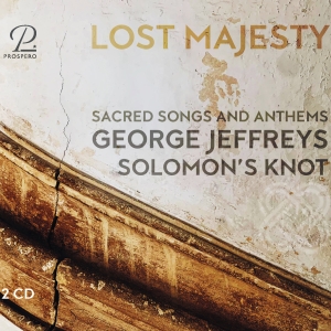 Solomon's Knot - George Jeffreys: Lost Majesty - Sac in the group CD / Klassiskt at Bengans Skivbutik AB (5570863)