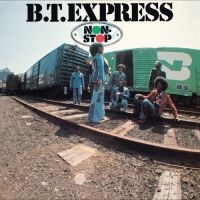 B.T. Express - Non-Stop in the group OUR PICKS / Friday Releases / Friday the 29th november 2024 at Bengans Skivbutik AB (5570912)