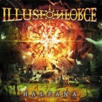 Illusion Force - Halfana in the group OUR PICKS / Friday Releases / Friday December 13th 2024 at Bengans Skivbutik AB (5570950)