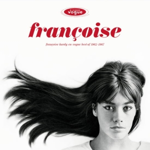 Hardy Françoise - Françoise Hardy En Vogue - Best Of 1962-1967 in the group OTHER / Övrigt /  at Bengans Skivbutik AB (5571249)