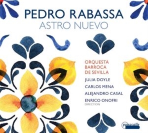 Enrico Onofri/Orquesta Barroca De S - Pedro Rabassa: Astro Nuevo - Cantat in the group CD / Klassiskt at Bengans Skivbutik AB (5571322)