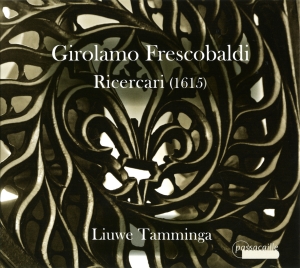 Tamminga Liuwe - Girolamo Frescobaldi - Ricerari (16 in the group OUR PICKS / Christmas gift tip CD at Bengans Skivbutik AB (5571466)