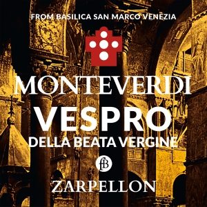 Roberto Zarpellon - Claudio Monteverdi: Vespro Della Be in the group OUR PICKS / Christmas gift tip CD at Bengans Skivbutik AB (5571609)