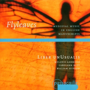 Liber Unusalis - Fly Leaves - Medieval Music In Engl in the group CD / Klassiskt at Bengans Skivbutik AB (5571625)