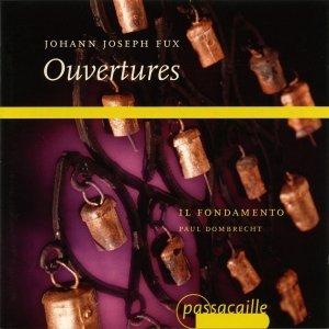 Paul Dombrecht/Il Fondamento - Johann Joseph Fux - Overtures in the group CD / Klassiskt at Bengans Skivbutik AB (5571626)