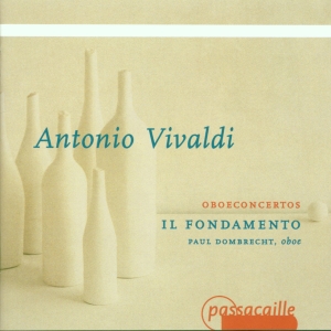 Paul Dombrecht Il Fondamento - Antonio Vivaldi - Concertos For Obo in the group CD / Klassiskt at Bengans Skivbutik AB (5571639)