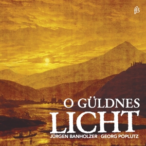 Georg Poplutz Jürgen Banholzer - O Güldnes Licht - Works For Tenor in the group OUR PICKS / Christmas gift tip CD at Bengans Skivbutik AB (5571648)