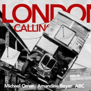 Michael Oman/Amandine Beyer/Abc - A - London Calling - A Collection Of Ay in the group CD / Klassiskt at Bengans Skivbutik AB (5571655)