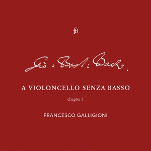 Francesco Galligioni Roberto Loreg - Bach - Violoncello - Chapter 3 in the group CD / Klassiskt at Bengans Skivbutik AB (5571678)