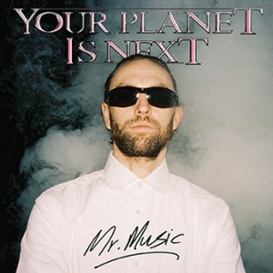 Your Planet Is Next - Mr. Music  in the group OUR PICKS /  Christmas gift tip Vinyl at Bengans Skivbutik AB (5571809)