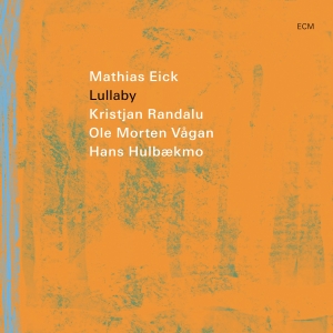 Mathias Eick - Lullaby in the group CD / Upcoming releases / Jazz at Bengans Skivbutik AB (5571831)